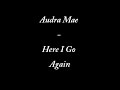 Here I Go Again (Song) by Audra Mae