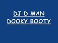 DJ D MAN - DOOKY BOOTY