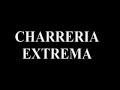 CHARRERIA EXTREMA