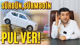 Sürmədin, amma 40.000 dollar verməlisən!!!