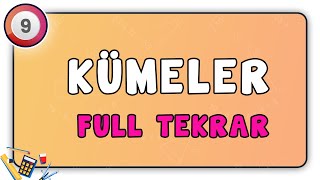 Kümeler Full Tekrar  Kümeler Konu Tekrarı Sına