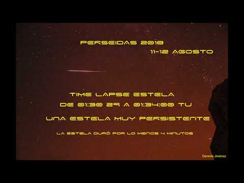 Estela Persistente Perseidas 2018 uploaded by Gerardo Jiménez López