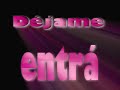 La Mala - Déjame Entrar La Mala - Déjame Entrar