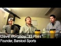 Clutch and BO sit down with El Pres. from Barstool Sports at Barstool HQ