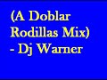A doblar Rodillas A doblar Rodillas
