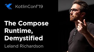 The Compose Runtime, Demystified
