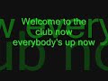 Welcome 2 da club with lyrics