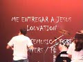 ME ENTREGAR A JESUS - DOMINUS BY  LOUVATION