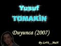Yusuf TOMAKiN - Duyunca (2007) Yusuf TOMAKiN - Duyunca (2007)