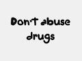 Drug Abuse 101
