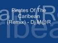 Breakbeat - Pirates Of The Caribean (Remix) - Dj M@R