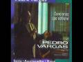 videos de PEDRO VARGAS - FLORES NEGRAS