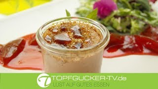 Créme brûlée von der Geflügelleber mit lauwarmen Pflaumenkompott | Topfgucker-TV Créme brûlée von der Geflügelleber mit lauwarmen Pflaumenkompott | Topfgucker-TV