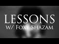 Lessons with Foxy Shazam - Lesson One Lessons with Foxy Shazam - Lesson One