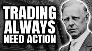Jesse Livermore | Truth About Action Bias in the Markets
