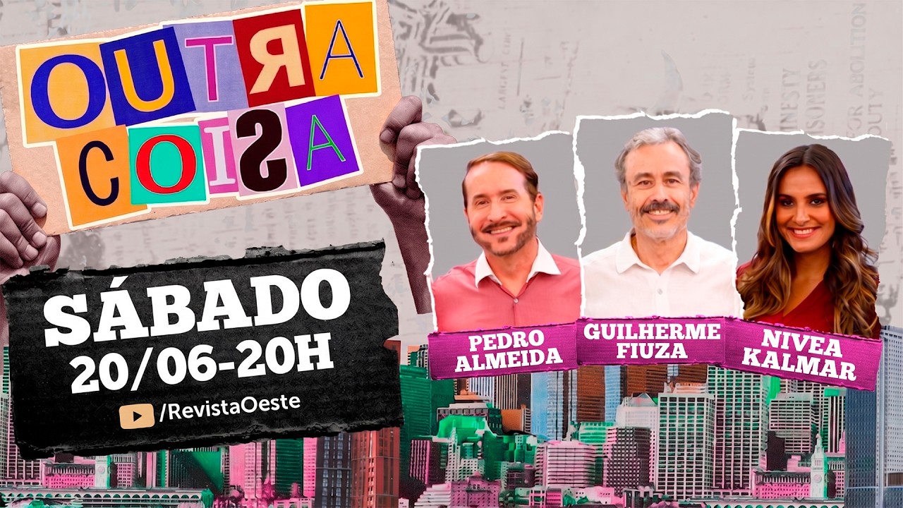 Outra Coisa, Com Guilherme Fiuza | 20/06/2026
