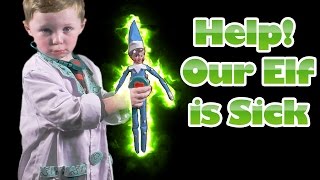 Help our Elf is Sick!
