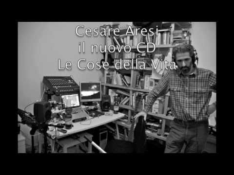 aresi - Le cose della Vita Prossimamente su Itunes e su CD.