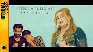 JEENA AUKHA AYE - NASEEBO LAL - OFFICIAL VIDEO (20