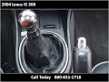 www.dieseltruckshouston.com This 2004 Lexus IS 300 is available from Loan Star Motors. For details, call us at 800-651-1718
