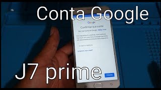 Como remover conta Google J7 prime G610M dois mét