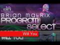 Brian Matrix - Program Select (Dynamic Musik)