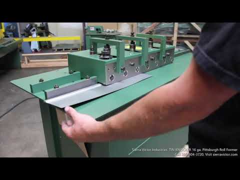 TIN KNOCKER TK16 PITTS Pittsburgh/Roll Former Machines | Sierra Victor Industries (1)