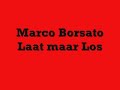 marco-borsato-laat-maar-los.html