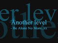 teledysk, klip, Another Level,- Be Alone No More