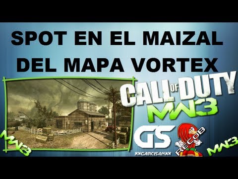 Truco Tutorial MW3 Spot en el Mapa Vortex - By XxGarcisaNxX & ReCoB Truco Tutorial MW3 Spot en el Mapa Vortex - By XxGarcisaNxX & ReCoB