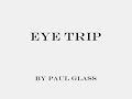 Eye Trip
