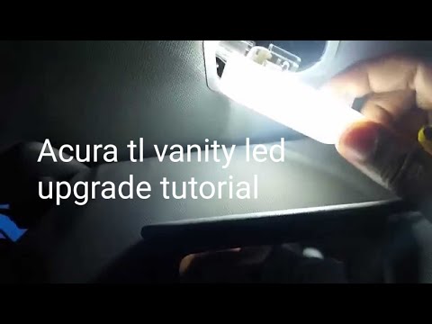 ACURA TL VANITY MIRROR LED BULB REPLACEMENT