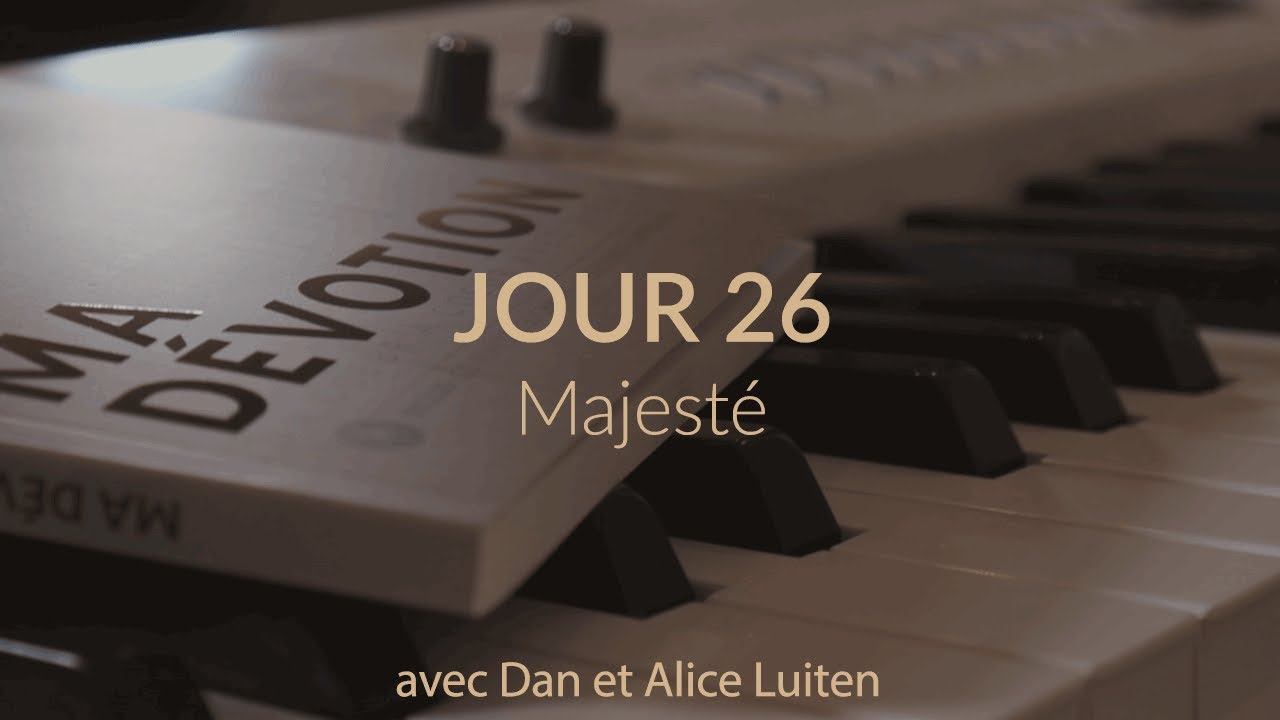 Dan & Alice Luiten - "Ma Dévotion" - 26 Majesté