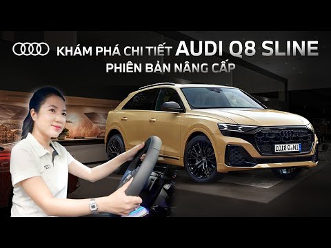 Khám phá chi tiết Audi Q8 Sline 2024 phiên bản nâng cấp | Quỳnh Trâm Audi