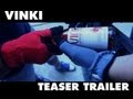 VINKI - Teaser Trailer HD (2013)