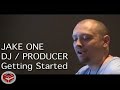 Jake One: Talking about Hip Hop/Production/and the Program