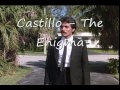 Castillo - The enigma
