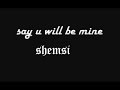 say u will be mine
