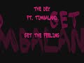 The Dey ft. Timbaland - Get The Feeling