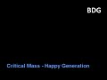 Critical Mass - Happy Generation