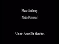 Letra de la cancion Nada Personal - Marc Anthony