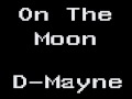 D-Mayne - On The Moon (Beat Produced by Flash Beats)