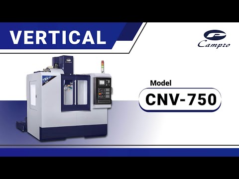 CAMPRO CNV-750 Vertical Machining Centers | LK Machine Solutions (1)