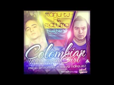 Manu TJ Ft. Maluma  -  Colombian Girl (Official Remix) (Preview)