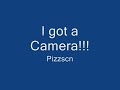 I got a Camera!!!