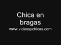 Chica en Bragas