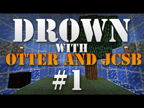 Drown Survival w/ Otter and JCSB - #1 | The Beginning