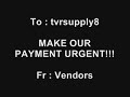 MAKE OUR PAYMENT URGENT!!!