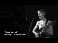 New World (LIVE!) By: Dani Shay