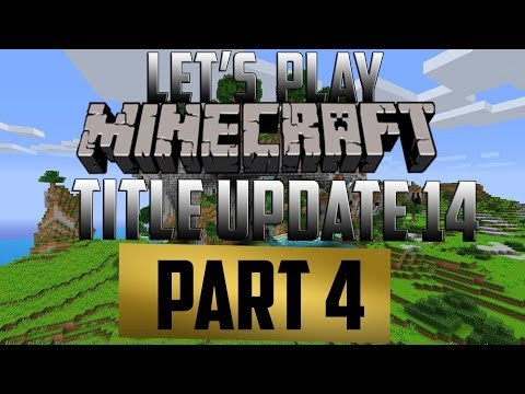 Lets Play Minecraft : Xbox 360 | TU14 Update | Part 4 - My First Diamond!